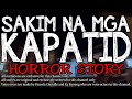 SAKIM NA MGA KAPATID : True Horror Stories | Tagalog Horror stories Mp3 Song