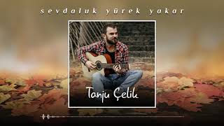 Tanju Çelik - Sevdaluk Yürek Yakar  ( 2019 ) Resimi