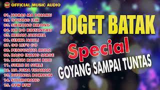 Joget Batak Special Goyang Sampai Tuntas I Lagu Batak Terbaru ( Music Audio)