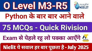 O Level M3R5 (Python Programming) 75 Mots Imp MCQs || July 2025 || #ahamadtechnology