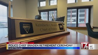Retirement ceremony for Fayetteville Police Chief Braden