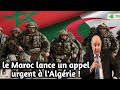 Frontire  le maroc lance un appel urgent  lalgrie