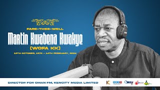 FINAL FUNERAL RITE OF THE LATE  KWABENA KWAKYE (WOFA KK), DIR OMANFM KENCITY MEDIA  (APRIL 27, 2024)