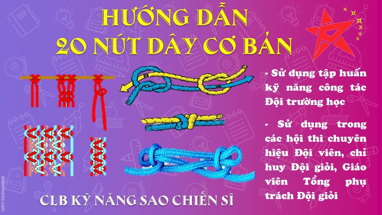 Hướng dẫn kỹ năng: 20 nút dây thông dụng - YouTube