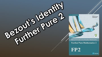 Edexcel A-Level Further Maths: Further Pure 2 - Bezout