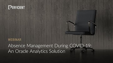Absence Management During COVID-19: An Oracle Analytics Solution