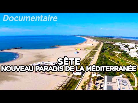 Sea, Sète and Sun: The City Where the Mediterranean Changes Lives - Full Documentary