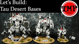 Lets Build: Tau Desert Bases