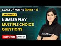 Number Play - Multiple Choice Questions | Class 7 Maths Part 1 | Chapter 6 | CBSE 2025-26