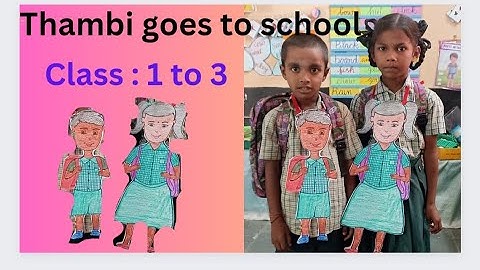 Thambi goes to school ll english ll class :1 to 3 ll ennumezhuthum