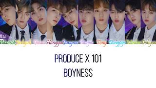 PRODUCE X 101 – Boyness ((소년미 (少年美)) Color Coded Lyrics Hangul, Romanization and English Lyrics