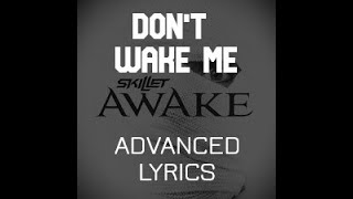 Skillet - Don't Wake Me (Advanced Lyrics)