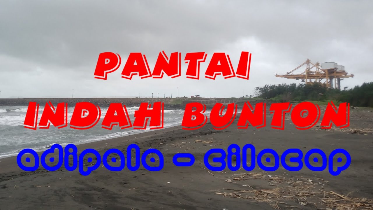 Pantai Bunton - Adipala - Cilacap