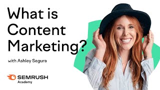 What Is Content Marketing | Lesson 1/12 | SEMrush Academy