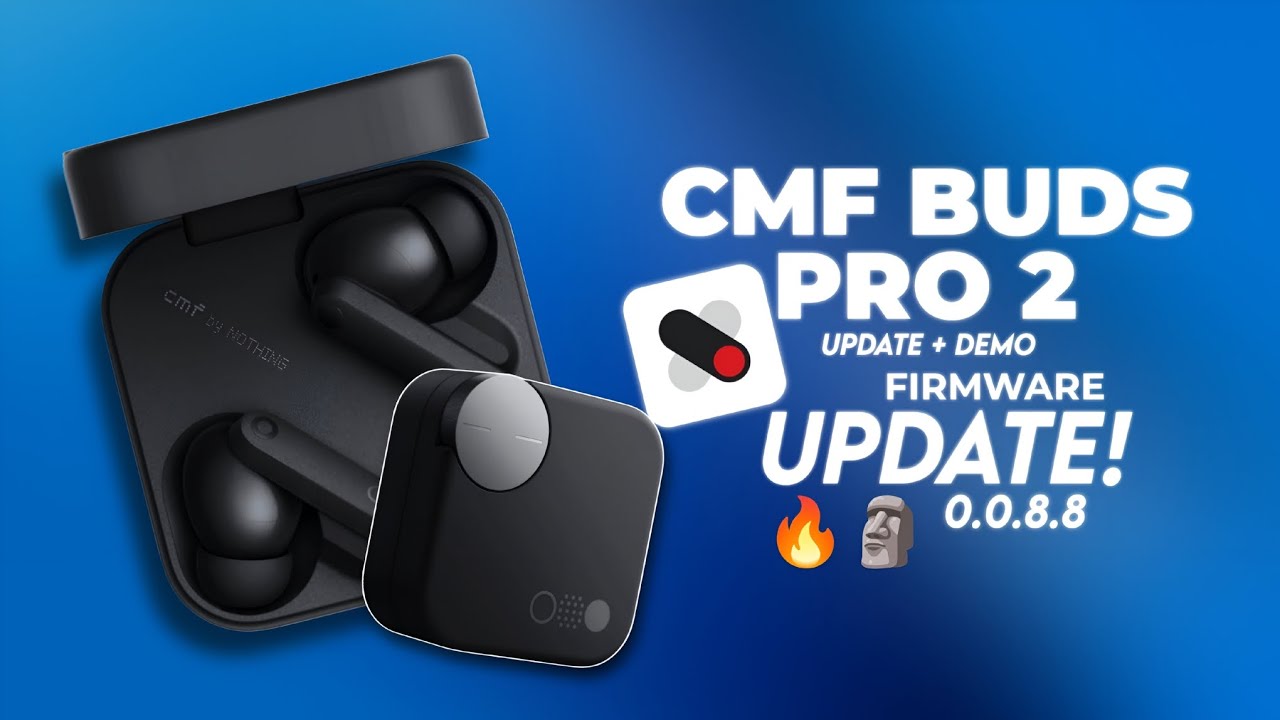 CMF Buds Pro 2 Firmware Update 0.0.8.8 is Here! 🔥 | Nothing X app Software Update