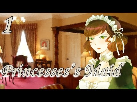 PRINCESSES'S MAID Part 1