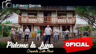 Video thumbnail of "Pideme la Luna Orquesta Latin Music Video Oficial HD"