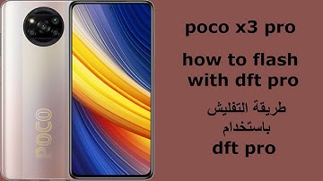 how to flash poco x3 pro unlock bootloader with dft pro