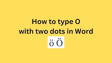 How to type O with two dots in Word