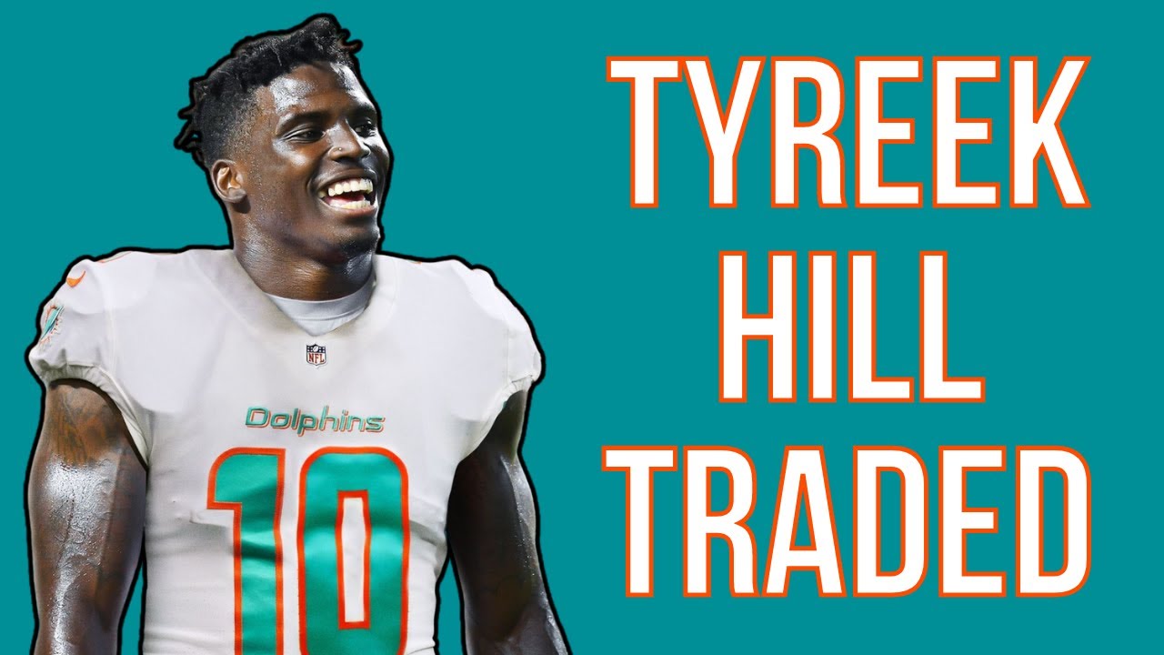 NFL Breaking News – Tyreek Hill Traded To The Miami Dolphins – 2022 Fantasy Football