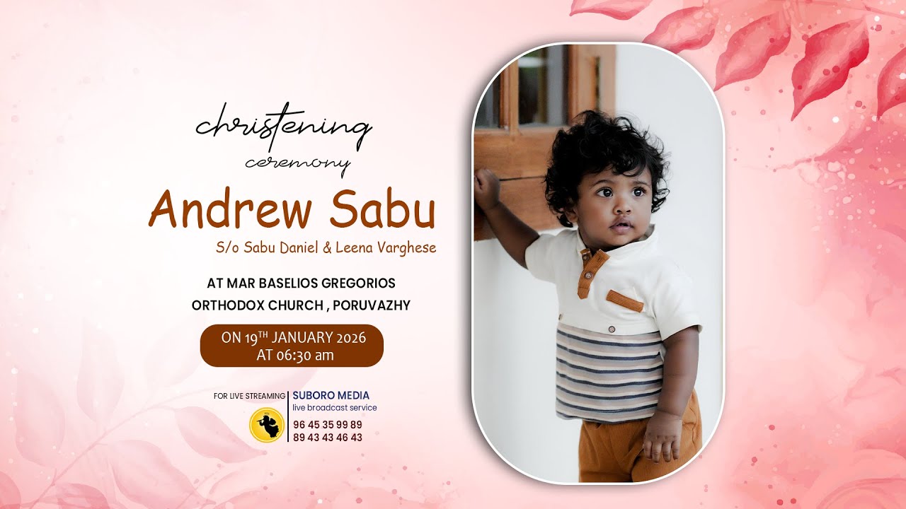 Holy Baptism - Andrew Sabu (S/o Sabu Daniel &  Leena Varghese) || Live
