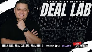 The Deal Lab #4 Real Calls Real Deals Real Closers