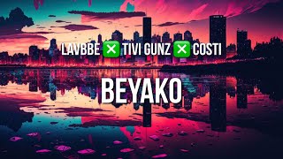 Lavbbe ❎ Tivi Gunz ❎ Costi - Beyako