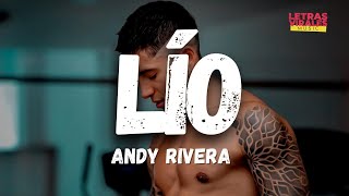 Andy Rivera, Lío (Letra/Lyrics)