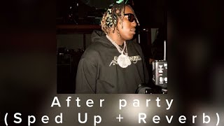 After Party -Don Toliver〈Sped up + Reverb〉
