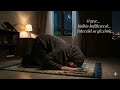 Gece Uykunu Bırakıp Allah’a Yönel#teheccüd #geceduası #allah #dua #iman #islam #huzur #namaz