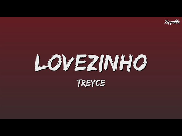 Treyce - Lovezinho (Letra) class=