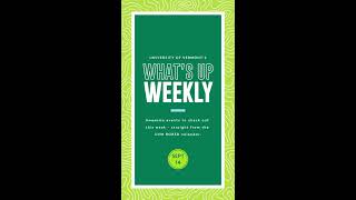 UVM What's Up Weekly - September 14th