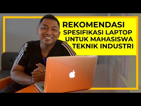 Rekomendasi Spesifikasi Laptop untuk Mahasiswa Teknik Industri