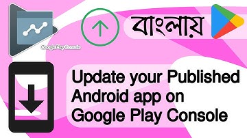 How to Update your published Android app on Google Play Console || Android Studio | Bangla