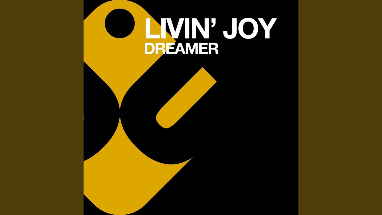 Re original mix. Livin Joy Dreamer. Livin' Joy группа. Livin' Joy - don't stop Movin'. Livin Joy Dreamer re Original.