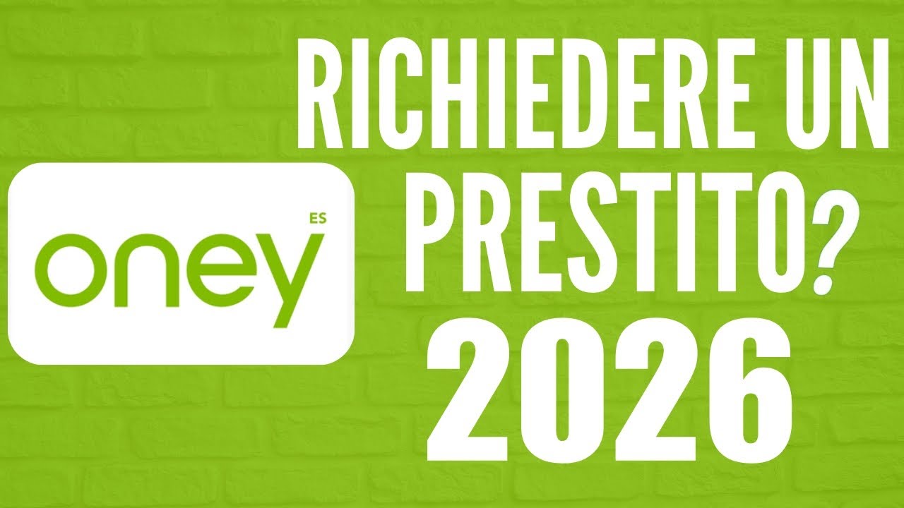 La Migliore App per Richiedere Prestiti in Italia nel 2026 | Come Fare una Prestito con ONEY
