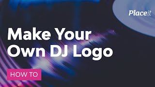 How to Make Your Own DJ Logo Online