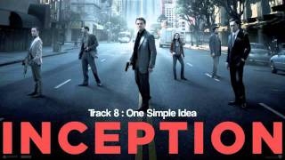 Inception Soundtrack - Track 8 : One Simple Idea by Hans Zimmer