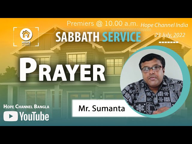 Bangla Sabbath Service | Prayer | Sumanta | 16 July, 2022