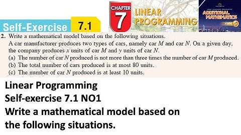 Linear programming self-exercise 7.1 Q2 latihan kendiri 7.1 add maths kssm Pengaturcaraan form 5