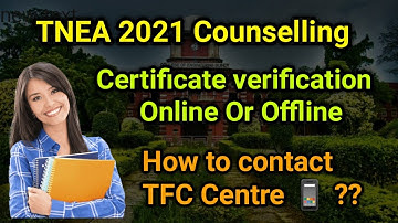 TNEA 2021 Counselling| Certificate verification Online or Offline