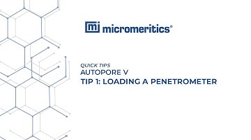 Quick Tips | Autopore V | Loading a Penetrometer