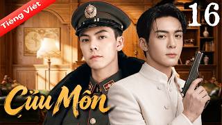 【Lồng tiếng Việt】Cửu Môn 九门 16 |  Trần Vỹ Đình  / Tăng Thuấn Hy