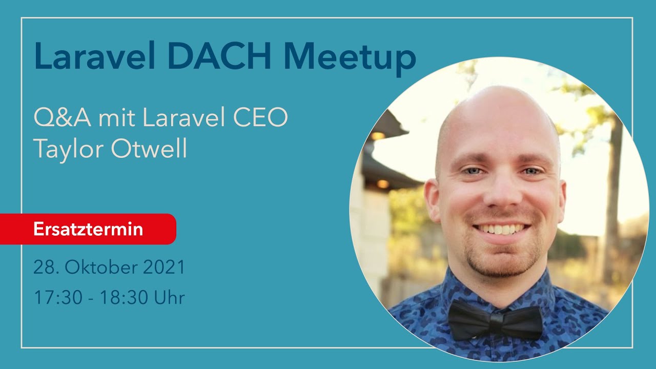 Laravel DACH Meetup: Q&A with Laravel CEO Taylor Otwell