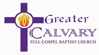 Greater Calvary FGBC | Homegoing Celebration of Mother Annie Young | Wednesday,  Feb 25, 2026