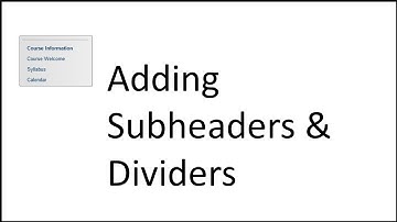 Adding Subheaders and Dividers