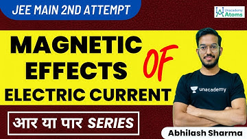 Magnetic Effects of Electric Current: JEE 2022 2nd Attempt | आर या पार | JEE Mains | Abhilash Sharma