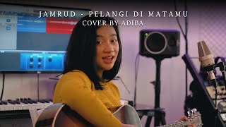 Jamrud - Pelangi Di Matamu (Cover by Adiba)