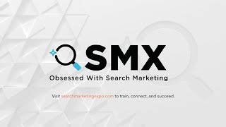 Learn from skilled &amp; experienced search marketers at SMX!