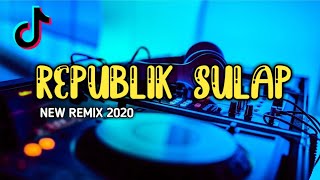 DJ REPUBLIK SULAP REMIX ANGKLUNG FULL BASS 2020 (BOYOX REMIX)